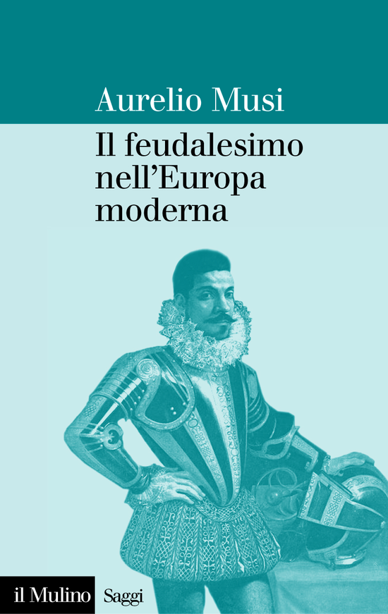 Copertina: Il feudalesimo nell'Europa moderna