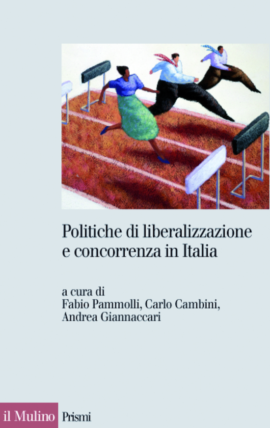 Copertina: Politiche di liberalizzazione e concorrenza in Italia