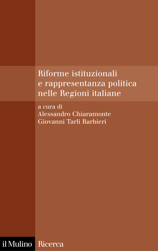 Copertina: Riforme istituzionali e rappresentanza politica nelle Regioni italiane