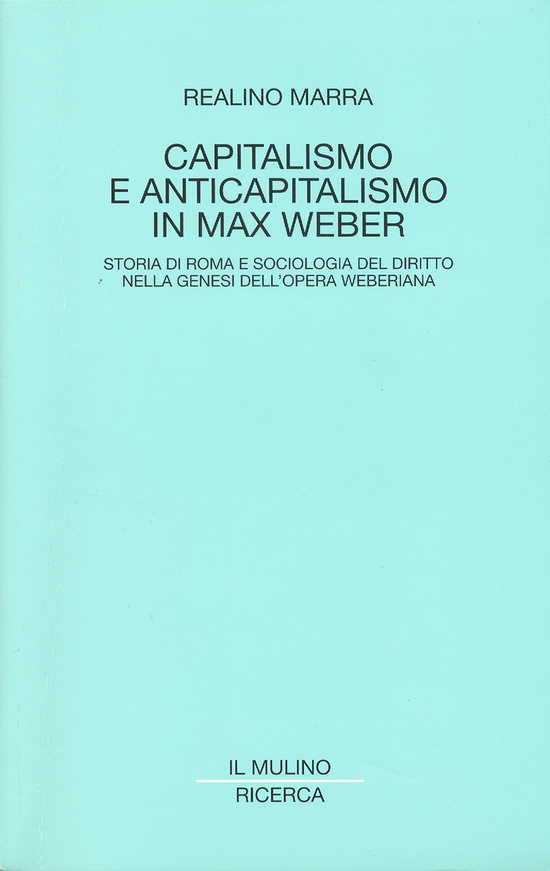 Copertina: Capitalismo e anticapitalismo in Max Weber