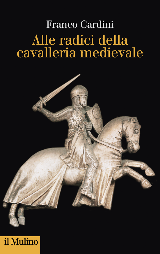 Copertina: Alle radici della cavalleria medievale